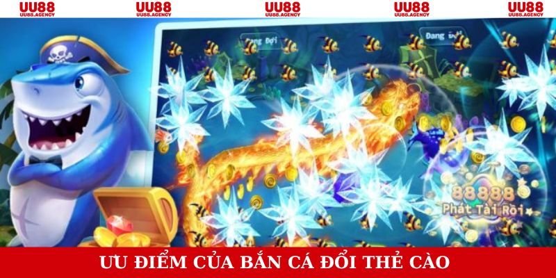 Thế mạnh độc đáo của bắn cá đổi thưởng thẻ cào